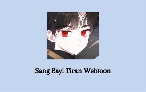 Sang bayi tiran manhwa  Tyrant, A Babys Tyrant, Baby Dictator, Bayi Tiran, Bebek Tiran, Born a Princess, Bạo Chúa Bé Con, Le Bébé Tyran, Sang Bayi Tiran, Крошка тиран, Крошка-тиранша, Эта малышка — тиран